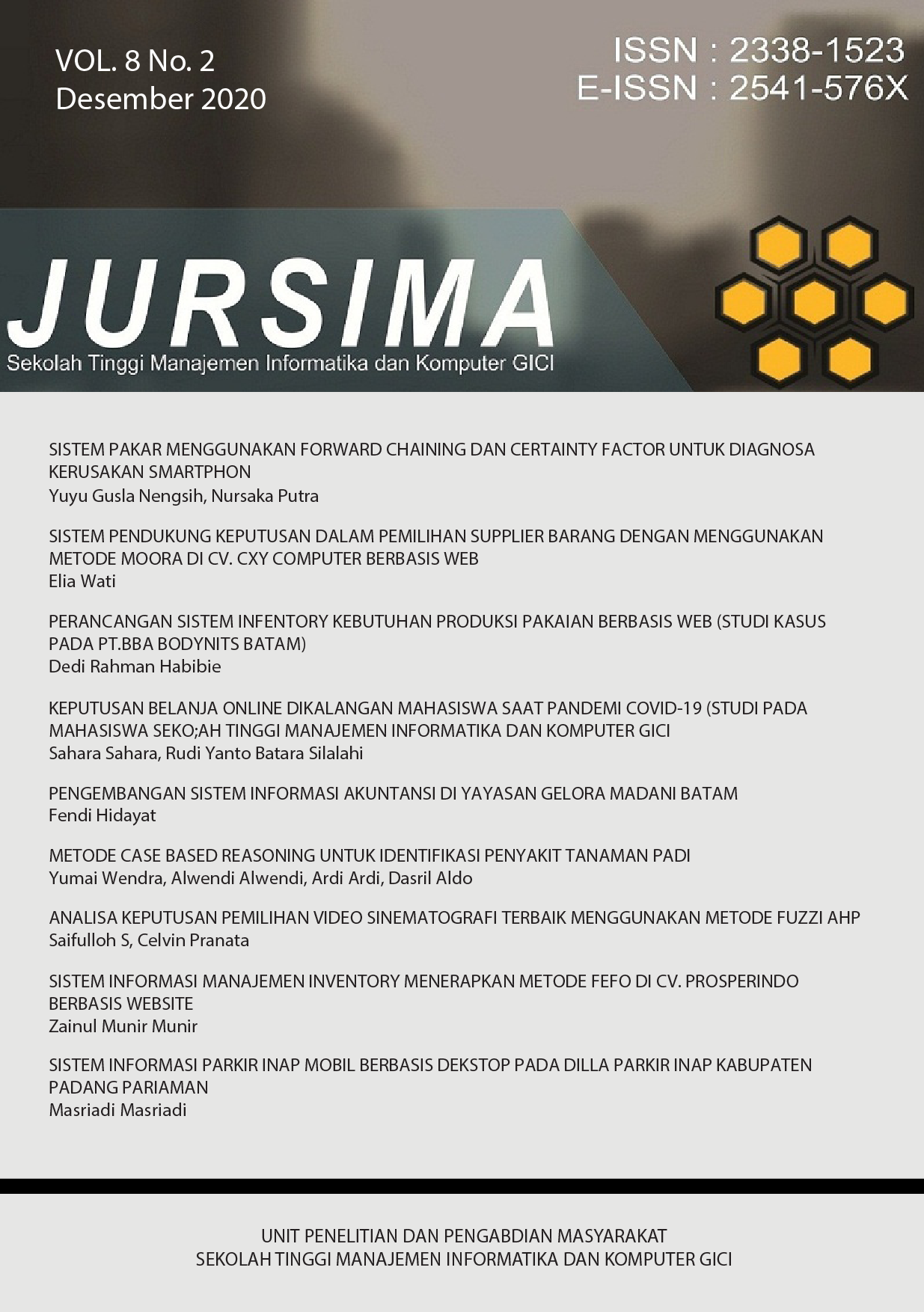 https://ejournal.stmikgici.ac.id/index.php/jursima/issue/view/2020/showToc